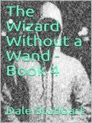 cover image of The Wizard Without a Wand--Book 4